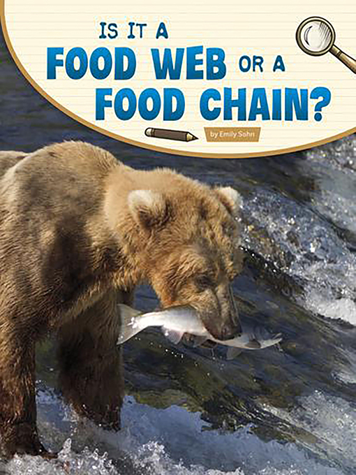 Title details for Is It a Food Web or a Food Chain? by Emily Sohn - Available